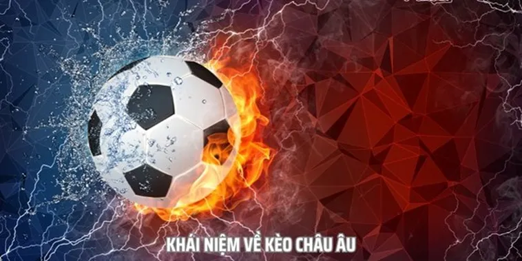 Bí Quyết Chinh Phục Cách Chơi Kèo Châu Âu Hiệu Quả Cho Người Mới Bắt Đầu