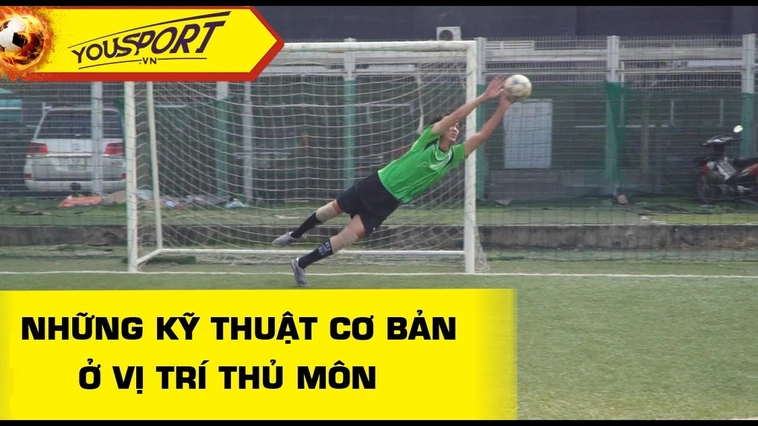 Kỹ Thuật Thủ Môn Trong Bóng Đá Hiện Đại Và Cách Huấn Luyện Hiệu Quả